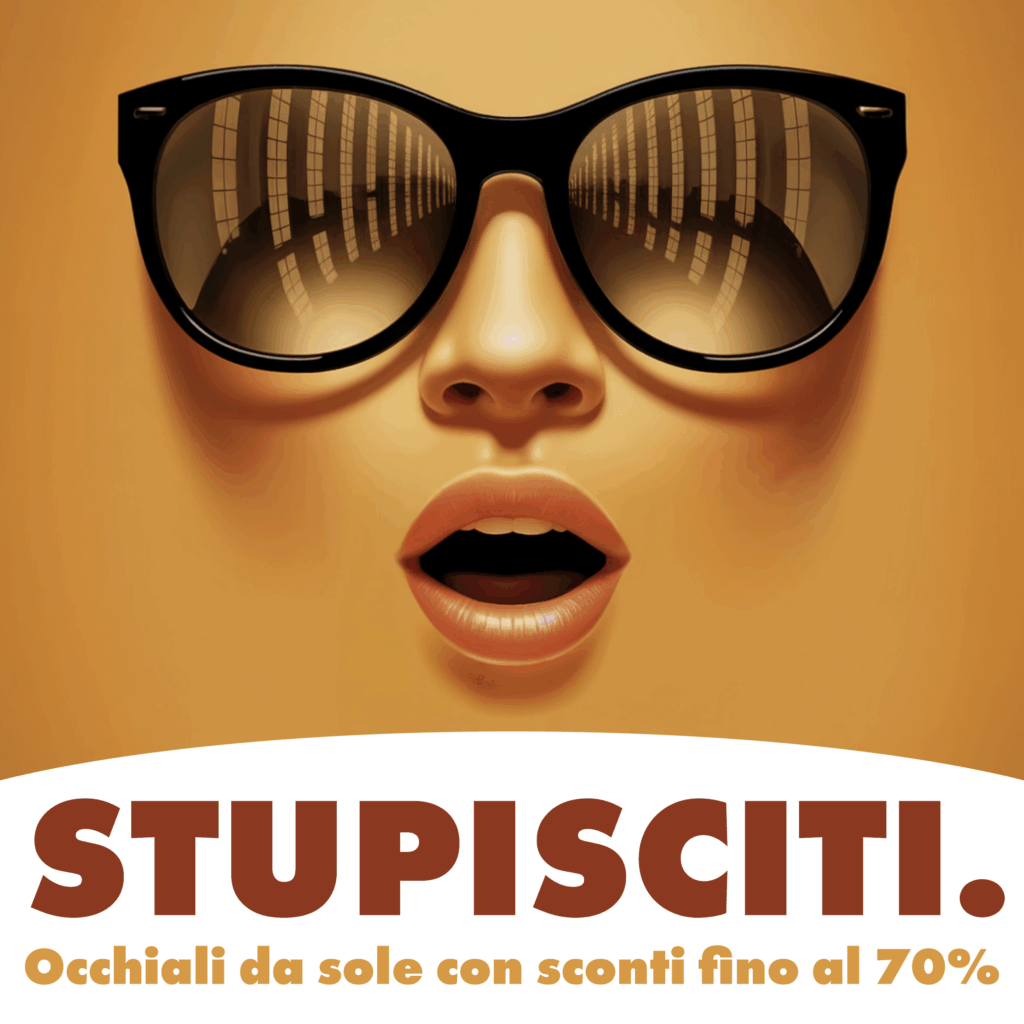 STUPISCITI.
Occhiali da sole con sconti fino al 70%
